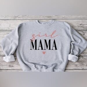 Girl Mama Crewneck